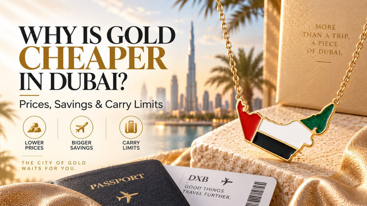 Why Is Gold Cheaper in Dubai? Prices & Carry Limits