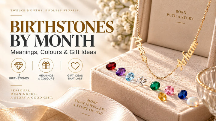 Birthstones by Month | Meanings & Jewellery Guide