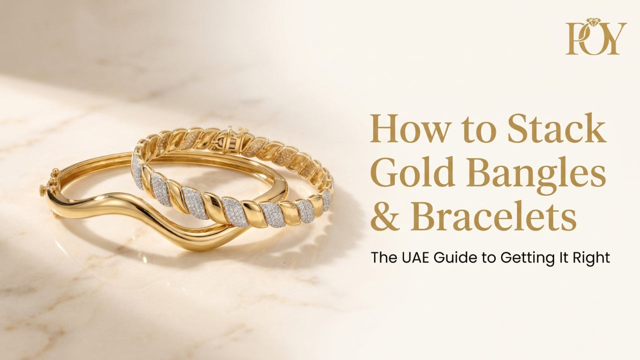 Gold Bangle Stacking Guide UAE 2026 | How Many, How Wide