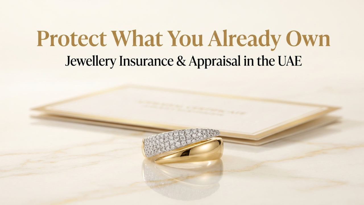 Jewellery Insurance & Appraisal in the UAE: Protecting What You Already Own